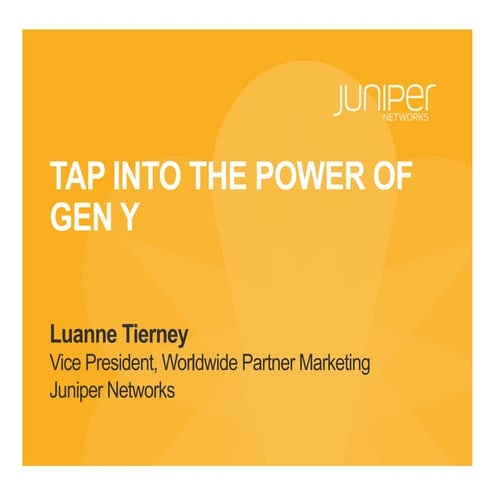 Tap into the Power of Gen Y