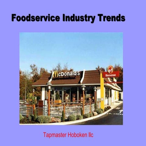 Tapmaster Hoboken llc : Foodservice Industry Trends