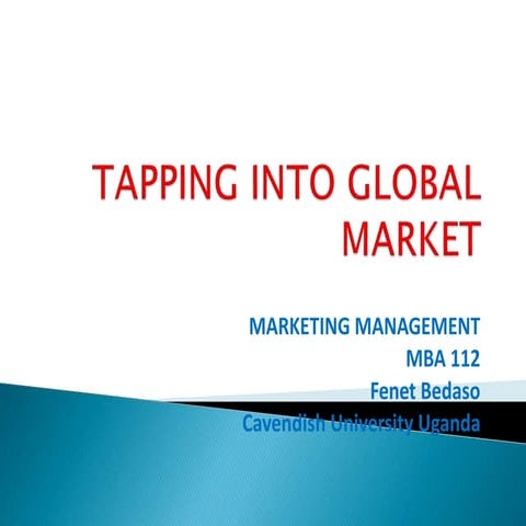 Tapping into global market new