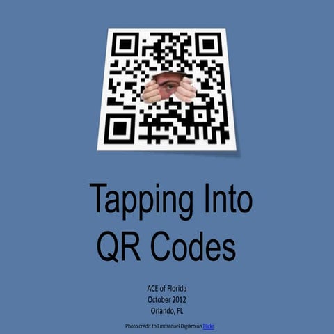 Tapping into QR codes - ACE 2012