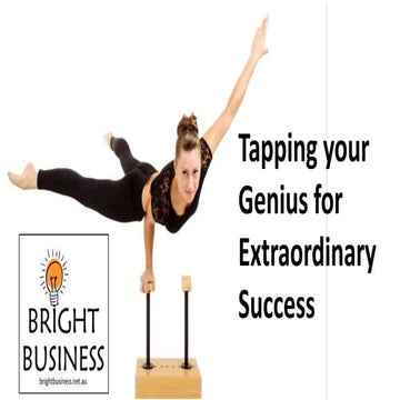 Tapping your Genius for Extraordinary Success