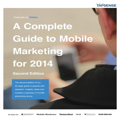 A Complete Guide to Mobile Marketing for 2014 Second Edition