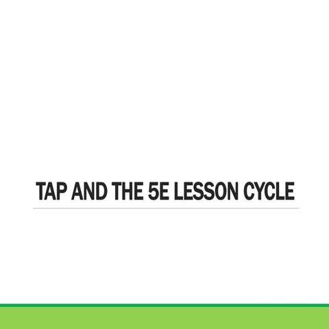 Tap&the 5E Lesson Cycle