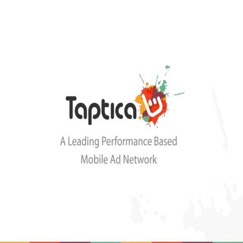 Taptica: A Leading Performance Based  Mobile Ad Network 