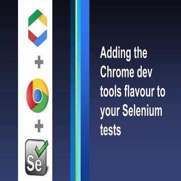 TAQELAH: Adding the Chrome Dev tools flavour to your Selenium tests