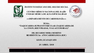 Taquicardia supraventricular Parte I