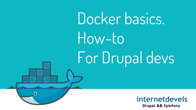 Тарас Кирилюк — Docker basics. How-to for Drupal developers