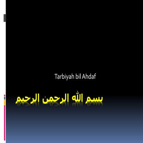 Tarbiyah Berbasis Tujuan