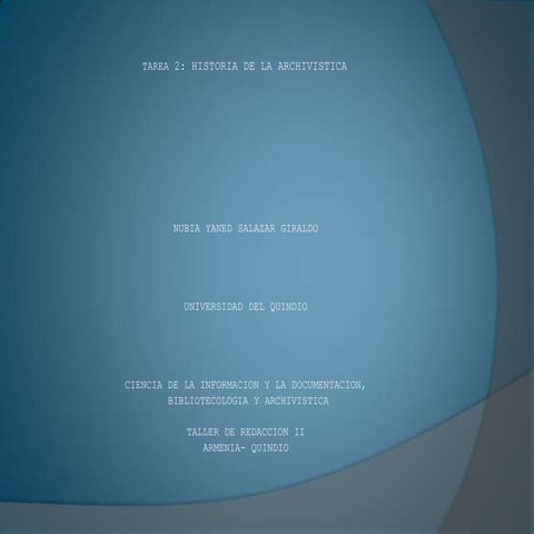 Tarea2 historia de_la_archivistica[1]