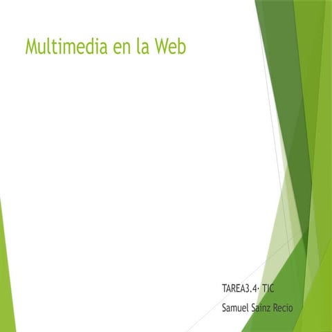 TAREA 3.4TIC.pptx SOBRE MULTIMEDIA EN LA WEB | PPTX