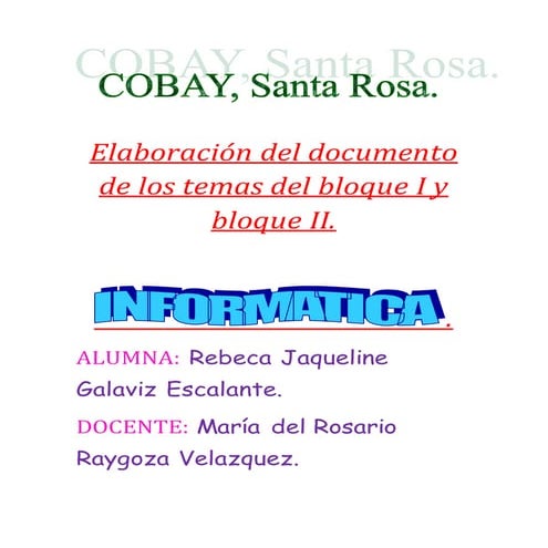 ELABORACIÓN DEL DOCUMENTO DE LOS TEMAS DEL BLOQUE I y II,Tarea 4