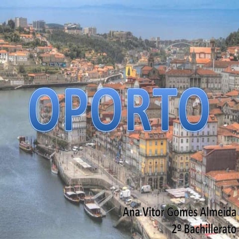 Tarea 5 - presentación libre Oporto