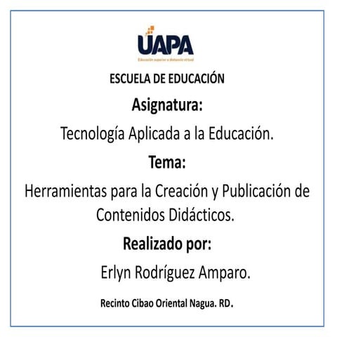 Tarea 5-Tecnologia Aplicada a la Educacion (Por: Erlyn Rodriguez Amparo)