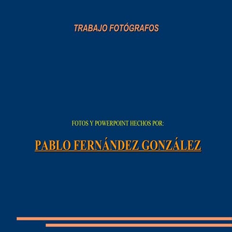 Tarea 9. trabajo fotógrafos