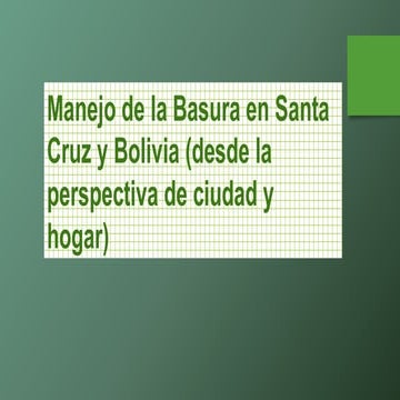 Manejo de basura en santa cruz de la sierra | PPTX
