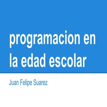 Programacion en la edad escolar (sistemas)