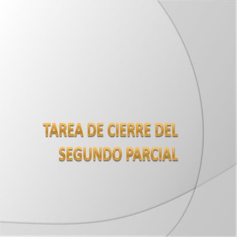 Tarea De Cierre Del Segundo Parcial