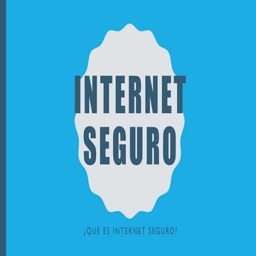presentacion sobre internet seguro | PDF