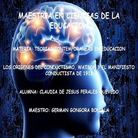 El Conductismo, Watson y el Manifiesto Conductista de 1913 | PPTX