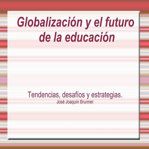 La globalización en la educación | PPTX