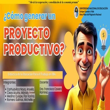 TAREA GRUPAL SEMANA 5 ¿cómo generar un proyecto productivo?