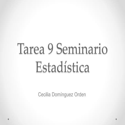 Tarea seminario 9 Cecilia