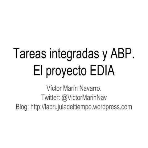 Tareas integradas y AbP. El Proyecto EDIA