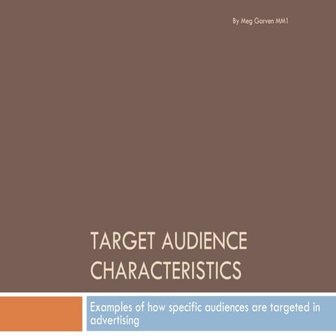 Target Audience Characteristics