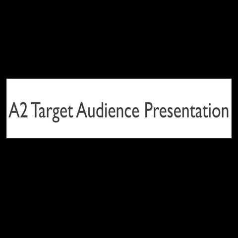 A2 Target Audience | PPT