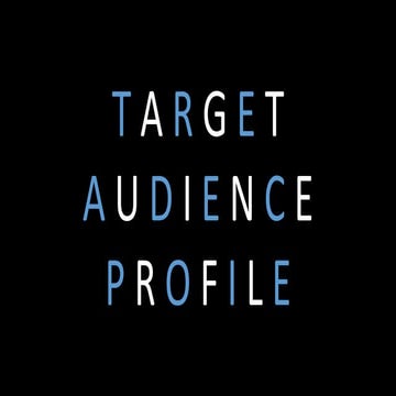 Target Audience Profile