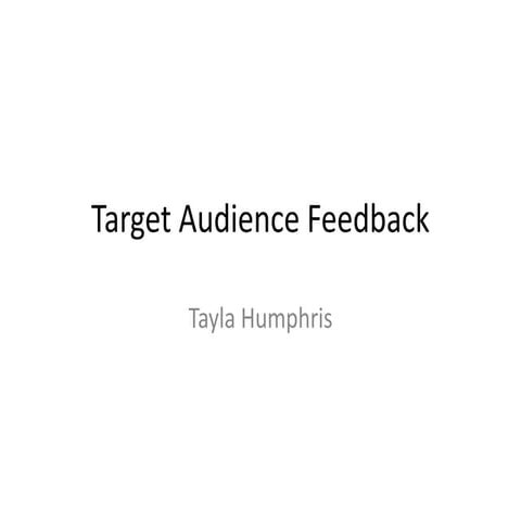 Target audience feedback