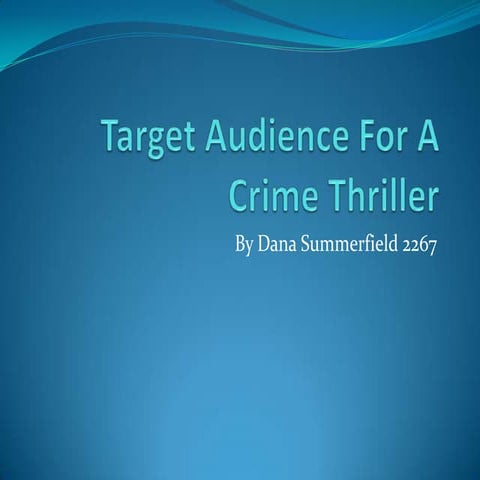 Target audience for a Crime Thriller 