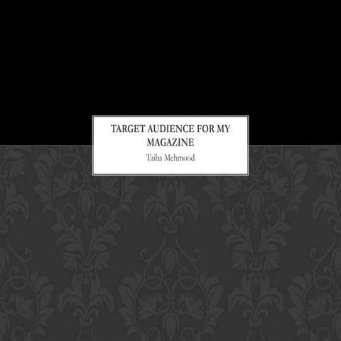 Target audience for my magazine