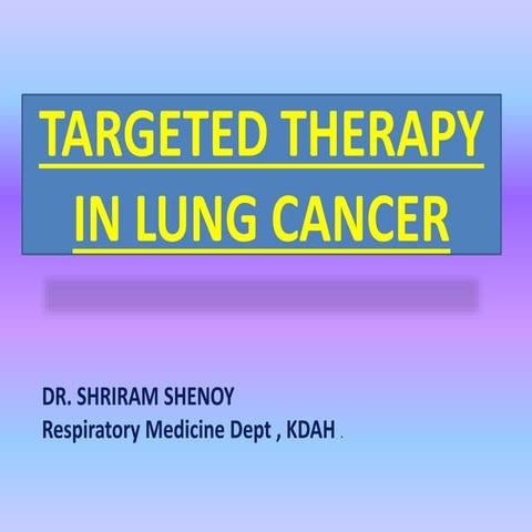 Targeted therapy in lung cancer