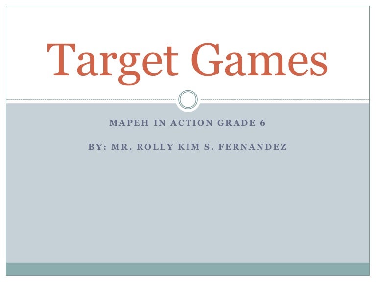 MAPEH grade 6 Target games