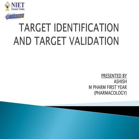 Target identification and validation