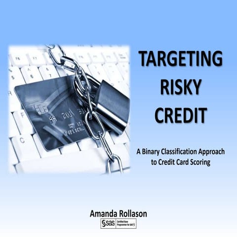 Targeting Risky Credit
