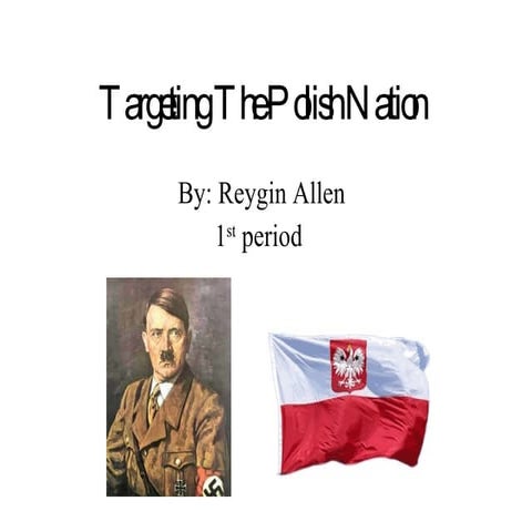 Targeting the polish nation reygin