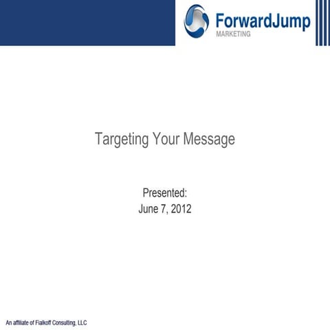 Targeting your message 6 10-12