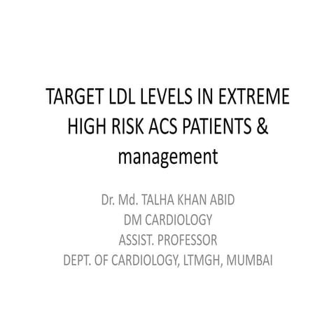 Target ldl levels in extreme high risk acs.  acheiving the goal