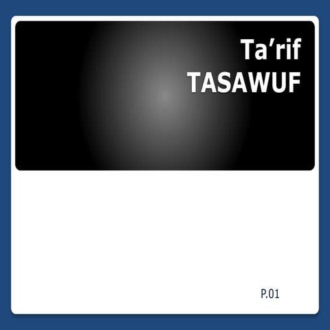 Ta'rif Tasawuf | PPTX