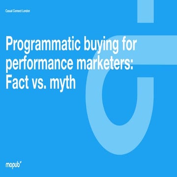 Programmatic Buying for Performance Marketers: Fact vs. Myth