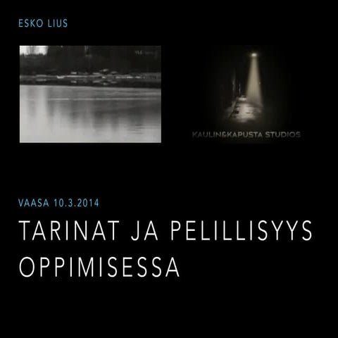 Tarinat ja pelillisyys vaasa