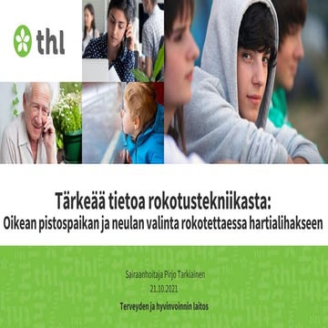 Tärkeää tietoa rokotustekniikasta - oikean pistospaikan ja neulan valinta rok...