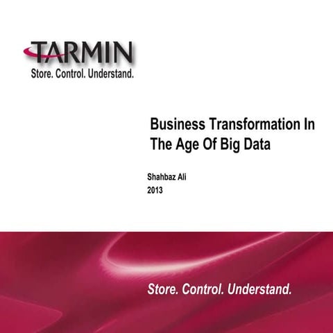 Dr. Shahbaz Ali, CEO at Tarmin - Business Transformation in the Age of Big Data