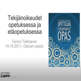 Tekijänoikeudet opetuksessa ja etäo...