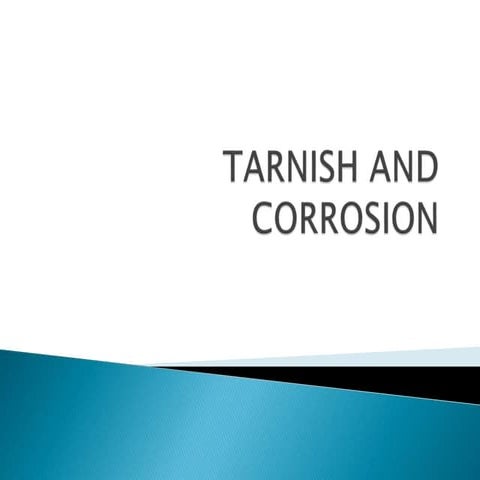 TARNISH AND CORROSION.pptx