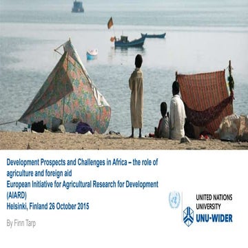 Finn Tarp - Development Prospects and Challenges in Africa – the role of agri...