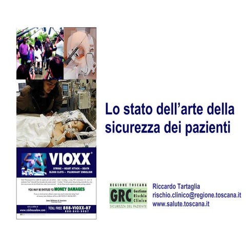 Tartaglia R. Lo stato dell’arte della sicurezza dei pazienti a livello nazionale ed internazionale