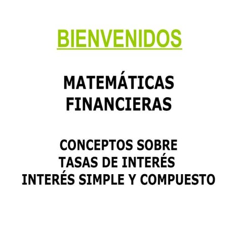 TASAS_DE_INTERES_-_INTERES_SIMPLE_Y_COMPUESTO (1).pptx
